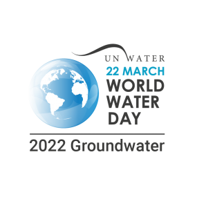 UN Water, 22 March, World Water Day. 2022 Groundwater