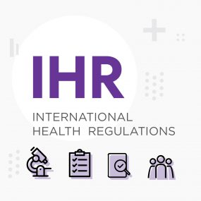 International Health Regulations (IHR) Protecting people every day: