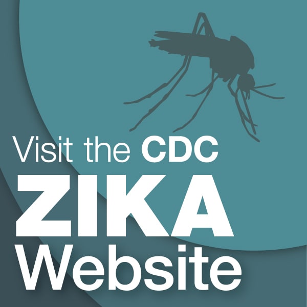 Visit the CDC ZIKA Website