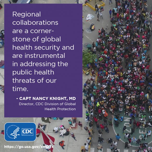 Regional collaborations are a corner-stone of global health security and are instrumental in addressing the public health threats of our time