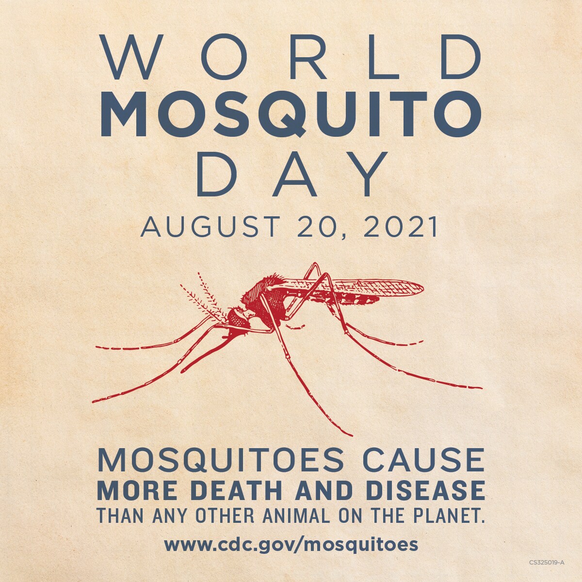 World Mosquito Day August 20, 2021 - Mosquitoes cause more death & disease than any other animal on the planet. www.cdc.gov/mosquitoes