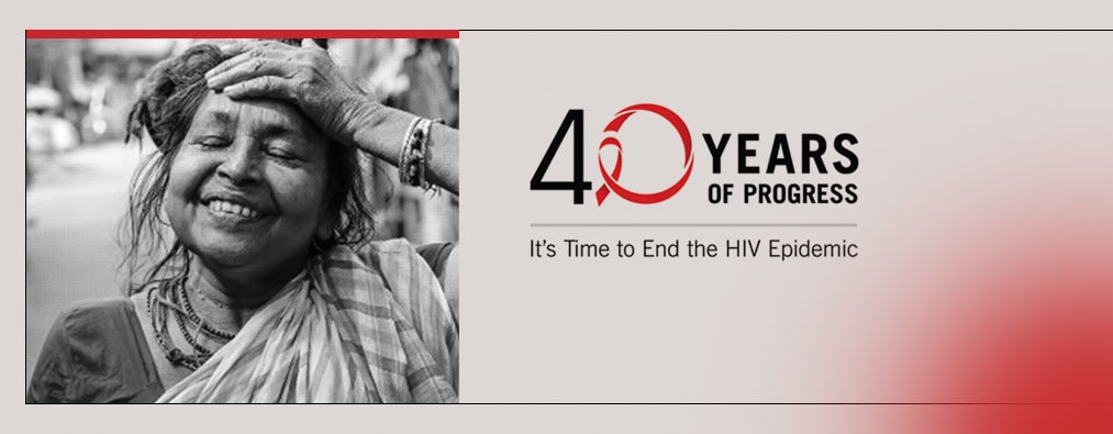 40 Years of Progress – It’s Time to End the HIV Epidemic