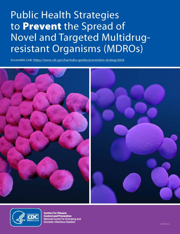 Public Health Strategies to Prevent the Spread of Novel and Targeted Multidrug-resistant Organisms (MDROs)