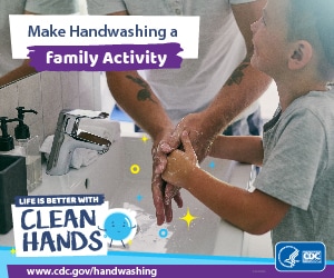 Close-up of a father helping his son wash his hands and a reminder to make handwashing a family activity.