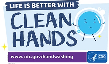 Life is Better with Clean Hands | Handwashing | CDC