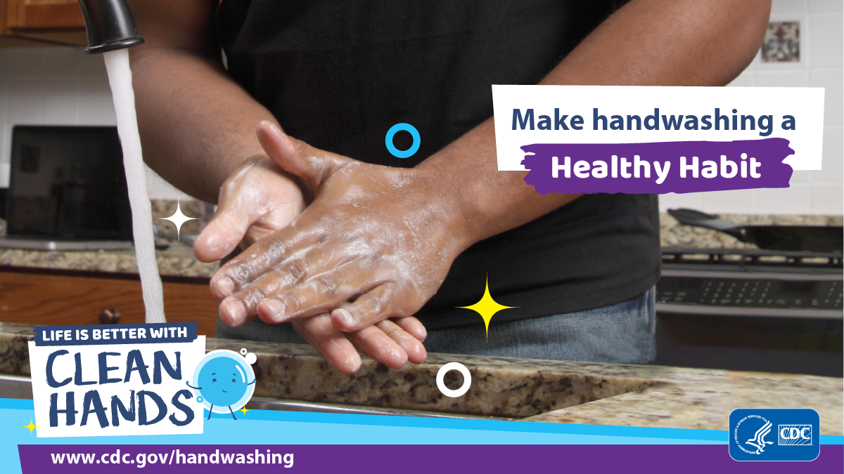 Make handwashing a healthy habit.