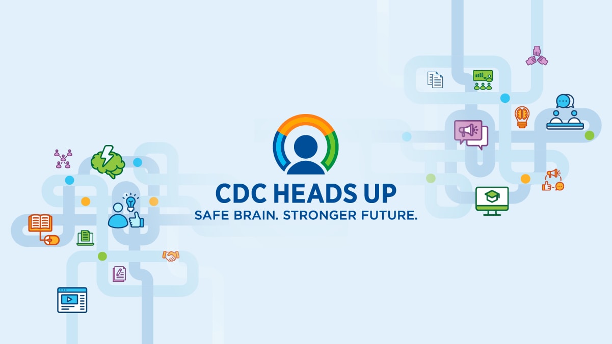 CDC HEADS UP safe brain, stronger future.