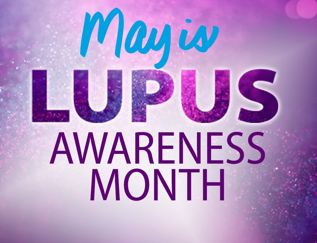 May is Lupus awareness month