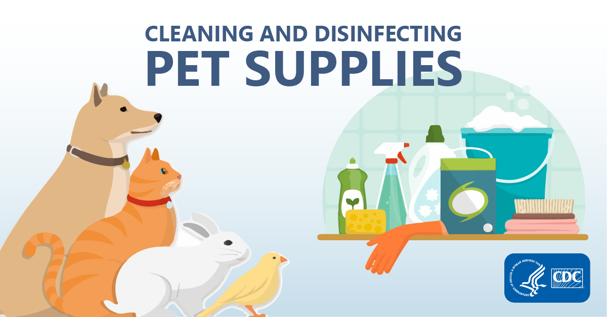 Cleaning and Disinfecting Pet Supplies | Healthy Pets, Healthy People