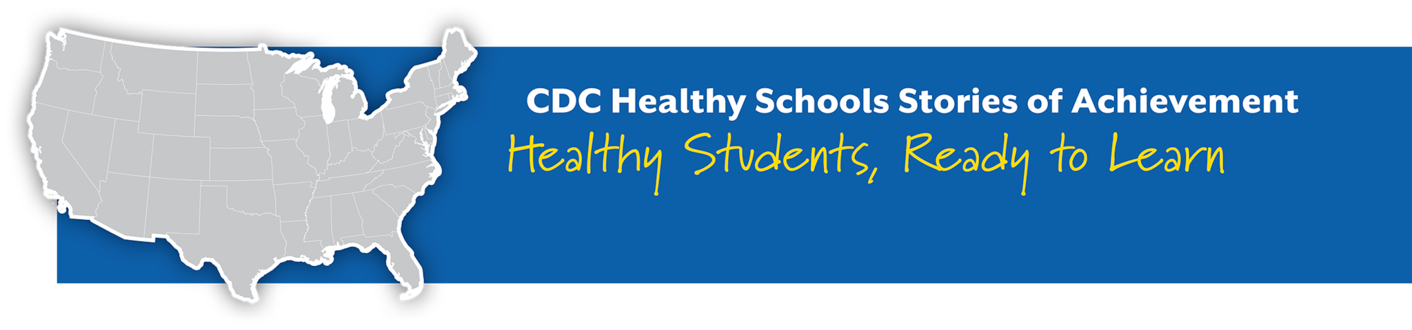 CDC Healthy Schools Stories of Achievement, Healthy Students, Ready to Learn Banner Image