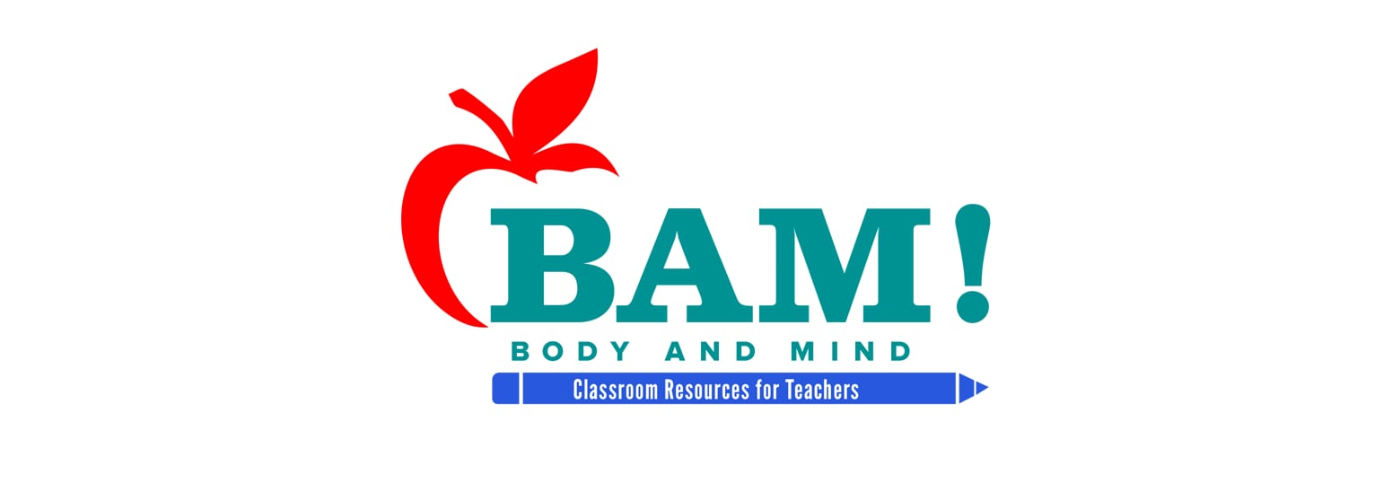 BAM! Body and Mind. Classroom Resources for Teachers