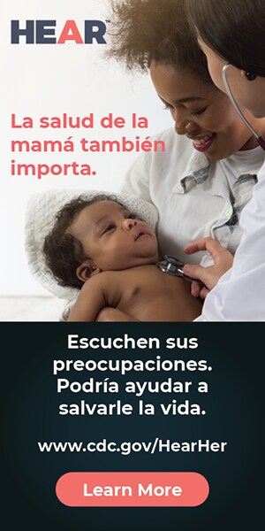 Campaña Hear Her: La salud de la mamá también importa.