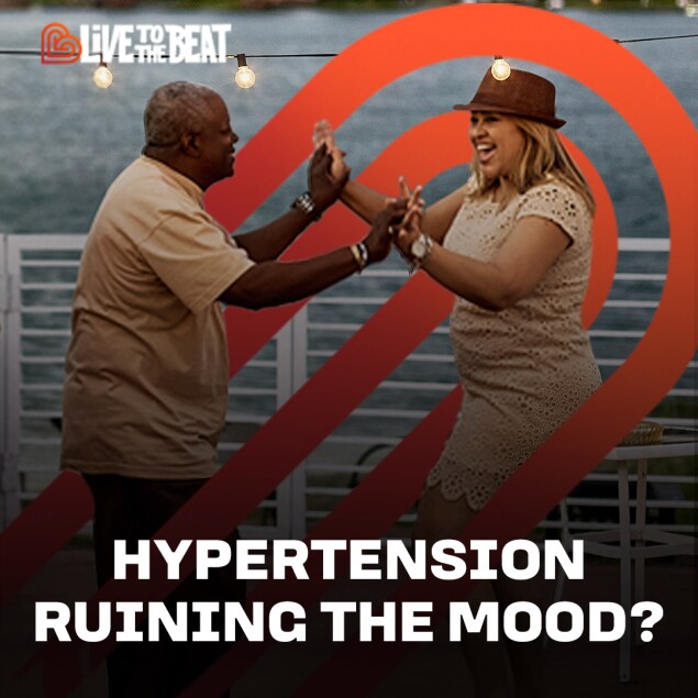 Hypertension ruining the mood?