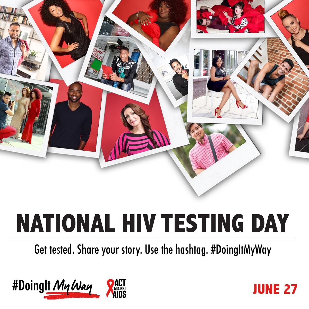 National HIV Testing Day is on June 27. Get tested. Share your story. Use the hashtag. #DoingItMyWay