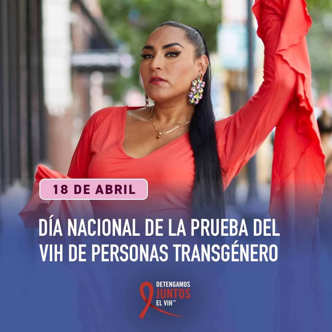 18 de abril, dia nacional de la prueba del VIH de personas transgenero. Detengamos juntos el VIH