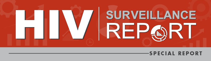 HIV Surveillance Report - Special Report banner