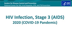 HIV Infection, Stage 3 (AIDS) — 2020 (COVID-19 Pandemic)