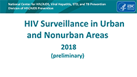 Cover slide: HIV Surveillance in Urban and Nonurban Areas 2018 (preliminary)