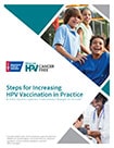 Steps for Increasing HPV Vaccination in Practice