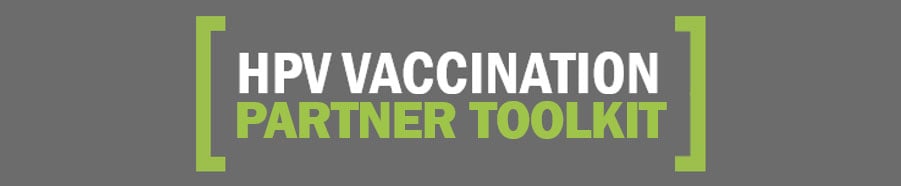 HPV Vaccination Partner Toolkit