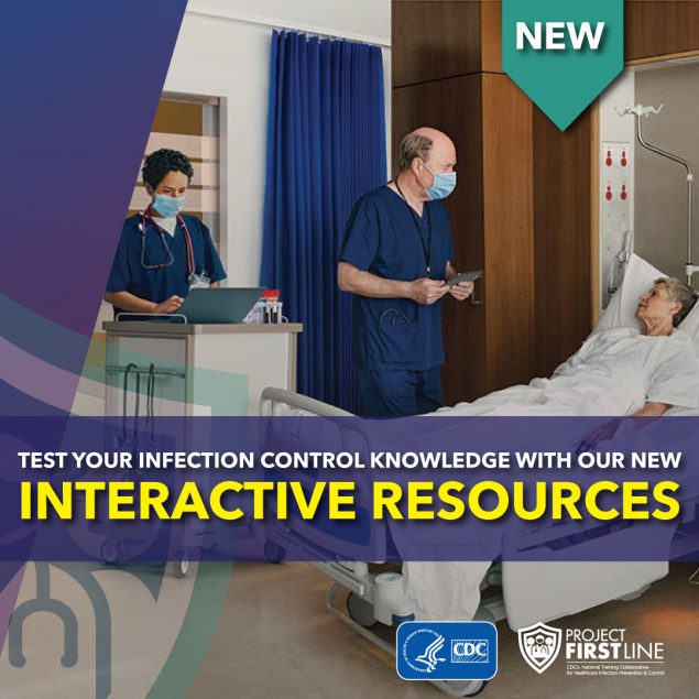 Test Your Infection Control Knowledge with Our New Interactive Resources
