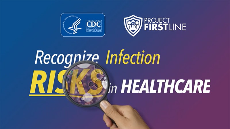 Recognize Infection Risks in Healthcare