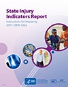 State Injury Indicators Report: Instructions for Preparing 2007-2009 Data cover