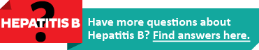 Banner for Hepatitis B FAQ. Text reads, 'Have more questions about Hepatitis B? Try our FAQ page.'