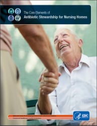 Core Elements of Antibiotic Stewardship for Nursing Homes