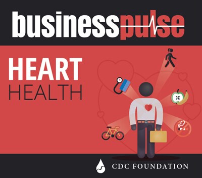 Business Pulse: Heart Health<br> CDC Foundation