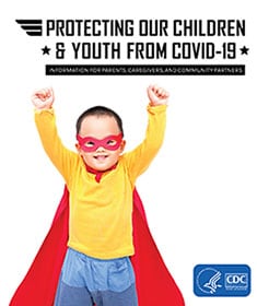 Poster that reads Protecting our children and youth from from COVID-19 with a child with disability in superhero costume