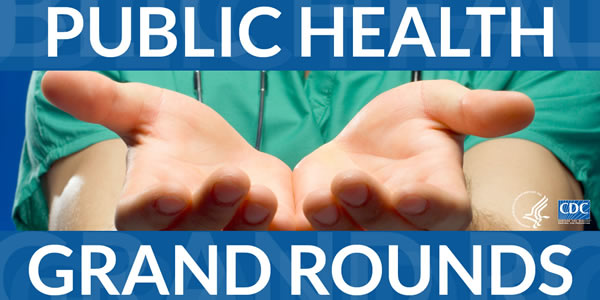 CDC Grand Rounds: Improving the Lives of Persons with Sickle Cell ...