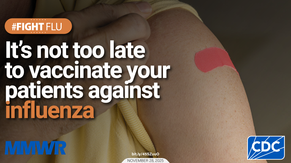 The image shows a person with a bandage on their upper arm. Text reads, &ldquo;Fight flu. It&rsquo;s not too late to vaccinate your patients against influenza.&rdquo;