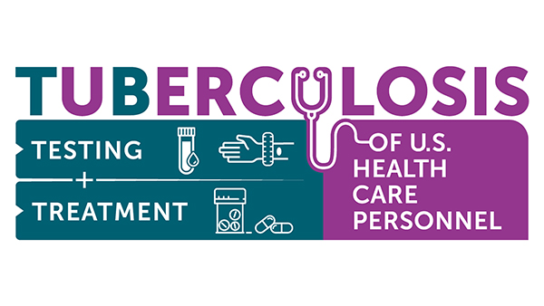 Tuberculosis Screening, Testing, and Treatment of U.S. Health Care ...