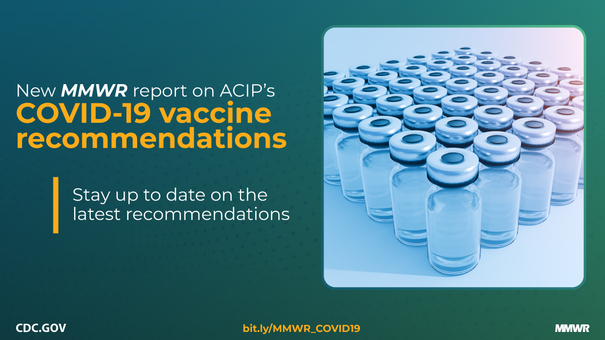 The figure is a photo of glass vials with text about a new MMWR report on Advisory Committee on Immunization Practices COVID-19 vaccine recommendations.