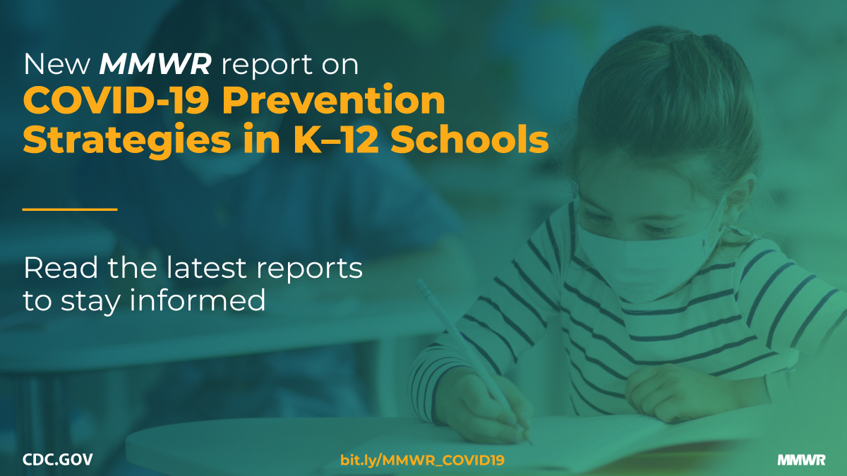 Factors Associated with Participation in Elementary School–Based SARS-CoV-2 Testing — Salt Lake County, Utah, December 2020–January 2021 The figure shows a student at her desk with text about an MMWR report on COVID-19 prevention strategies in K–12 schools.