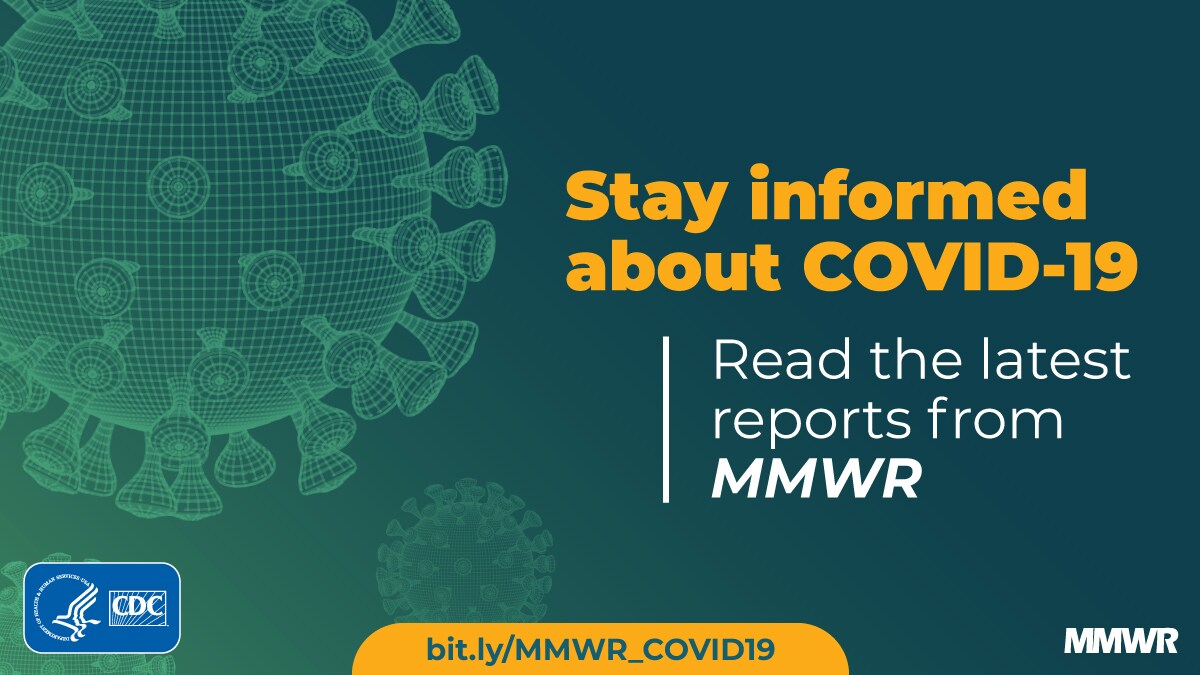 The figure shows a three-dimensional illustration of the virus that causes COVID-19 with text about the latest reports from MMWR.