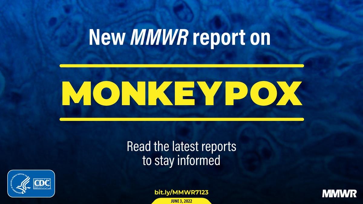 Monkeypox Outbreak — Nine States, May 2022 | MMWR