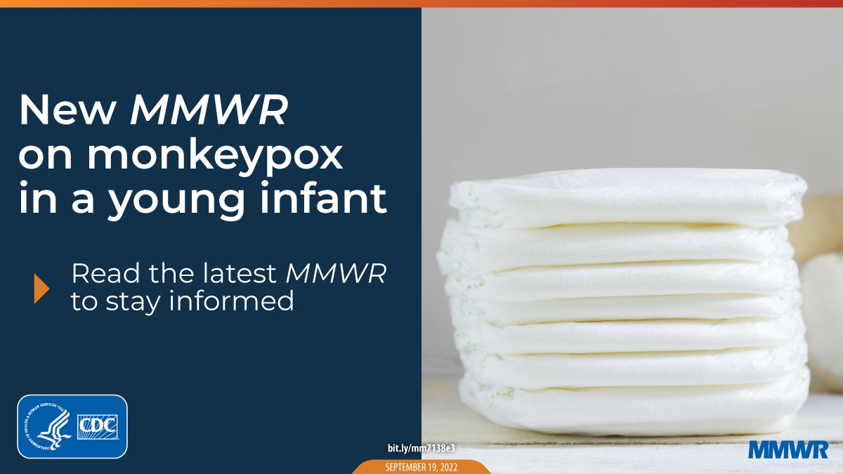 The figure is a photo of a stack of diapers with text that reads, “New MMWR on monkeypox in a young infant. Read the latest MMWR to stay informed.”