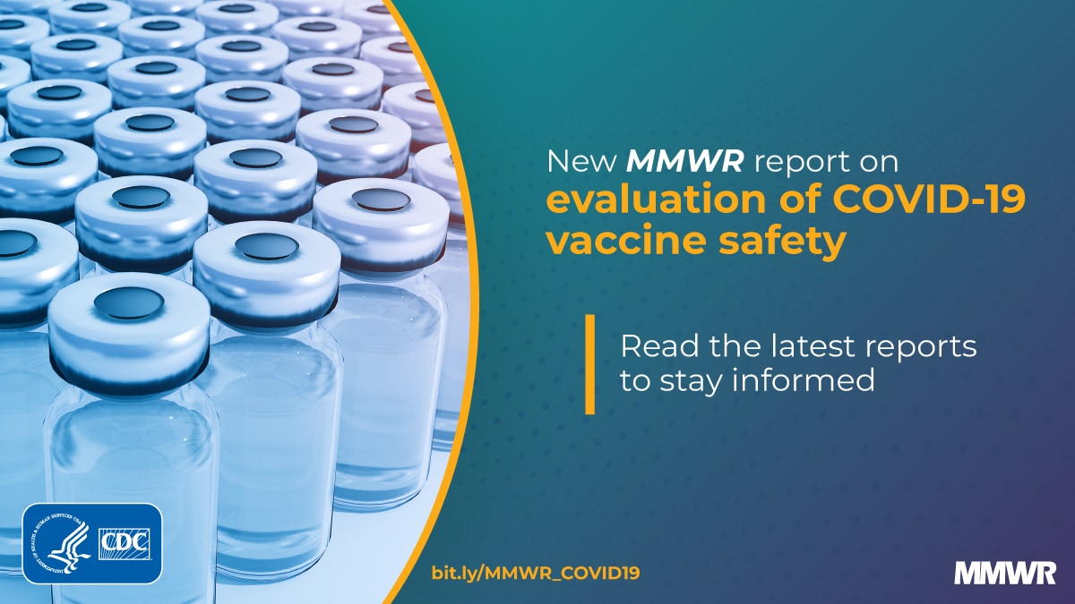 The figure is a photo of vaccine vials with text about a new MMWR report on COVID-19 vaccine safety.