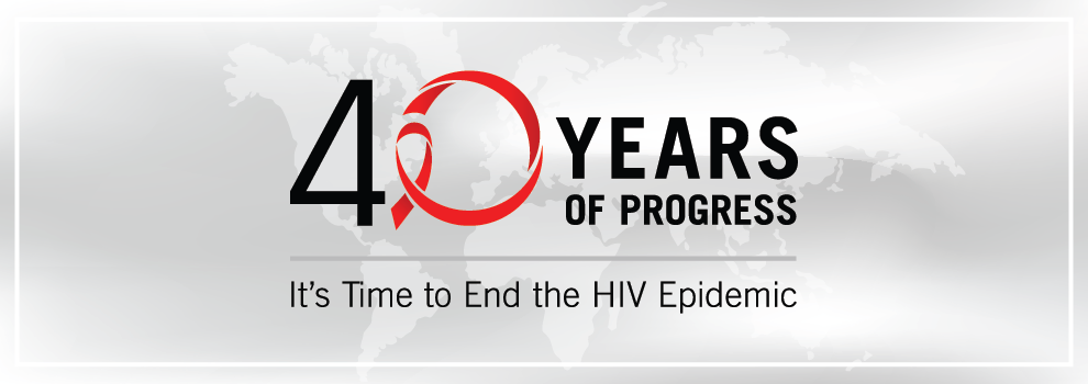 40th-landing-banner 40 Years of Progress: It's Time to End the HIV Epidemic