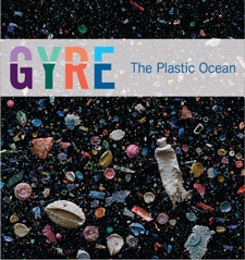 GYRE: The Plastic Ocean