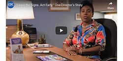 These videos from “Learn the Signs. Act Early.”