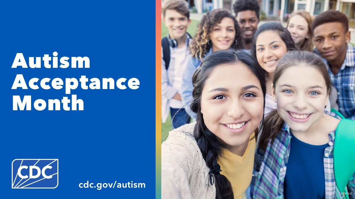 A diverse group of young adults smiling as they stand together outside of a school. Text overlay reads, “Autism Acceptance Month. cdc dot gov slash autism”