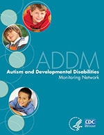 Community Report from the Autism and Developmental Disability Monitoring (ADDM) Network 2009