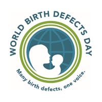 World Birth Defects Day. Many birth defects, one voice.