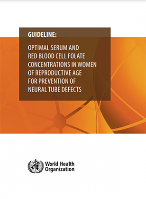 Guideline: optimal serum and red blood cell folate concentrations in women of reproductive age for prevention of neural tube defects
