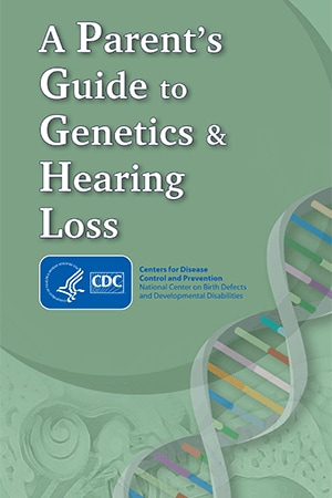 A Parent’s Guide to Genetics and Hearing Loss - PDF cover page thumbnail