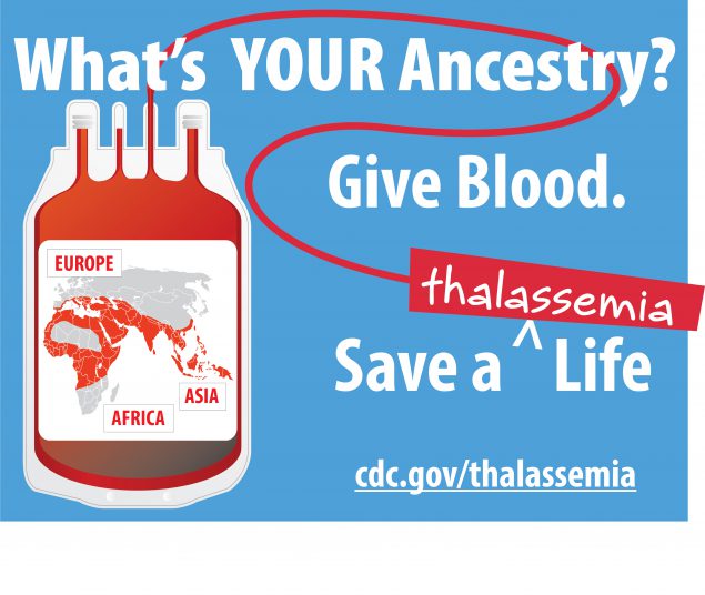 What's your ancestry? Give blood. Save a thalassemia life!