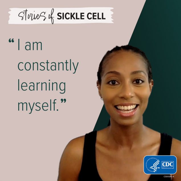 Stories of sickle cell. Photo of an African American woman next to her quote: